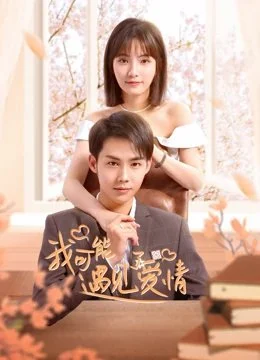 Có Lẽ Tôi Đã Yêu Rồi - Phim bộ